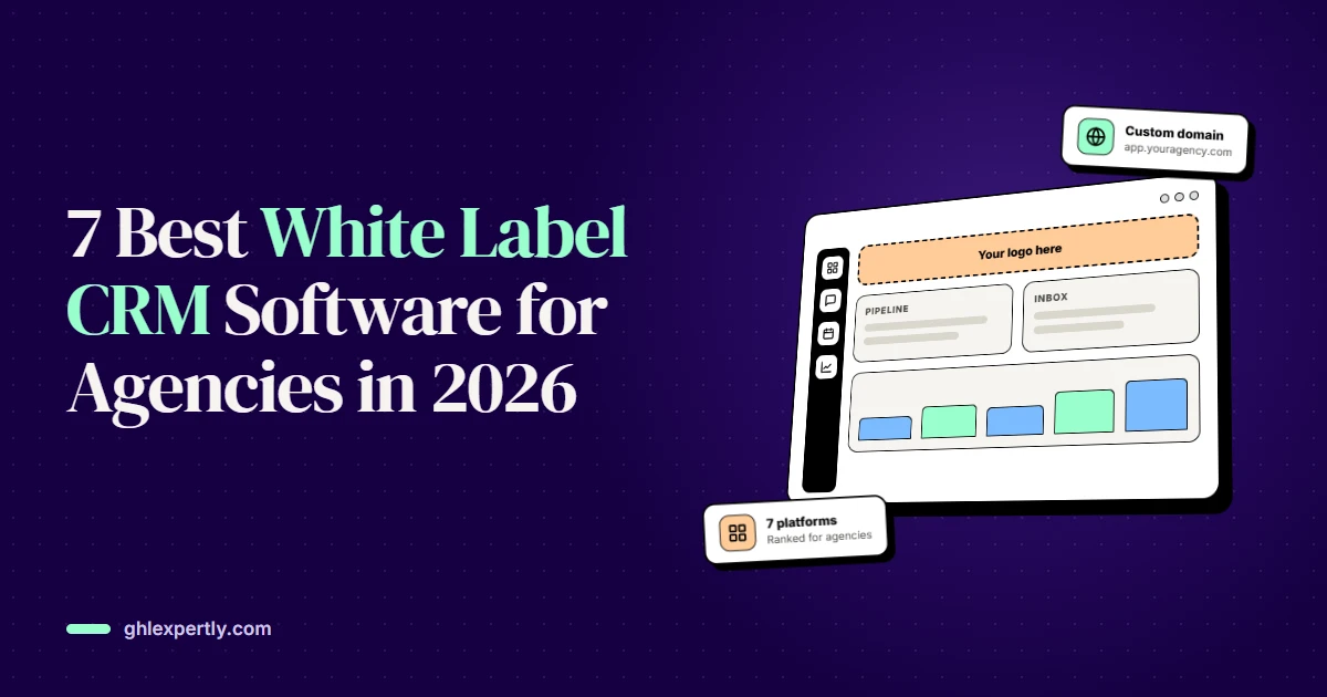 7 Best White Label CRM Software for Agencies in 2026